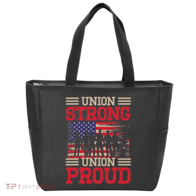 Union Laborer Union Strong Labor Union Worker Union Zip Tote Bag