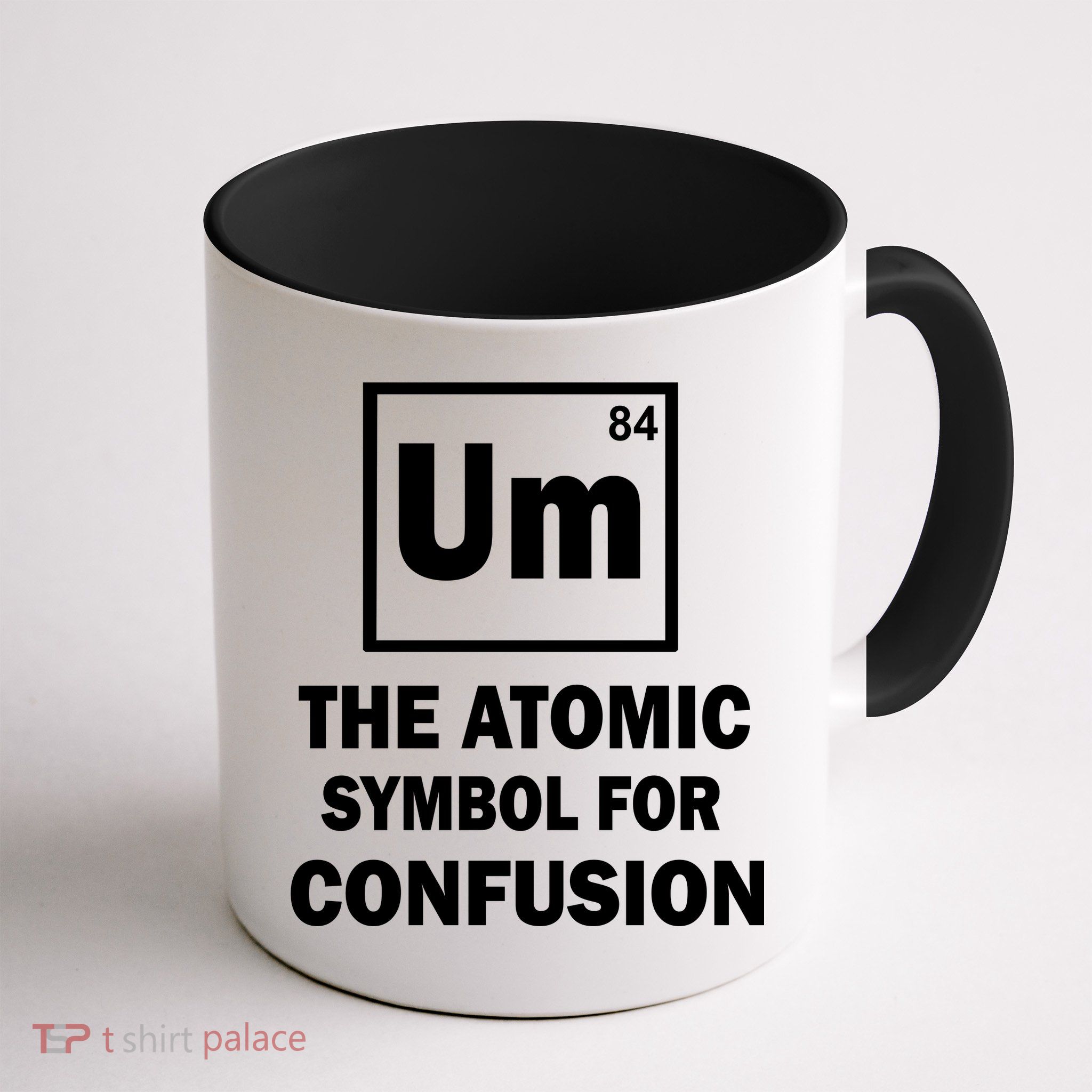 Um The Atomic Symbol For Confusion Mug