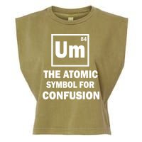 Um The Atomic Symbol For Confusion Garment-Dyed Women's Muscle Tee