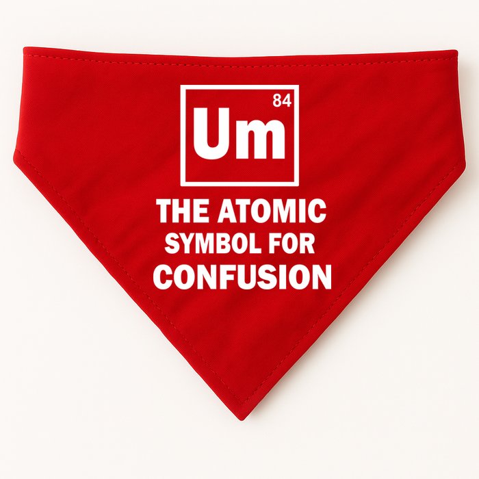 Um The Atomic Symbol For Confusion USA-Made Doggie Bandana