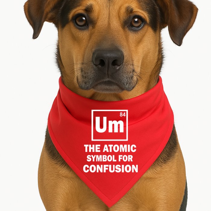Um The Atomic Symbol For Confusion USA-Made Doggie Bandana