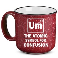 Um The Atomic Symbol For Confusion 15oz Campfire Ceramic Mug