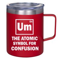 Um The Atomic Symbol For Confusion 12oz Stainless Steel Coffee Mug