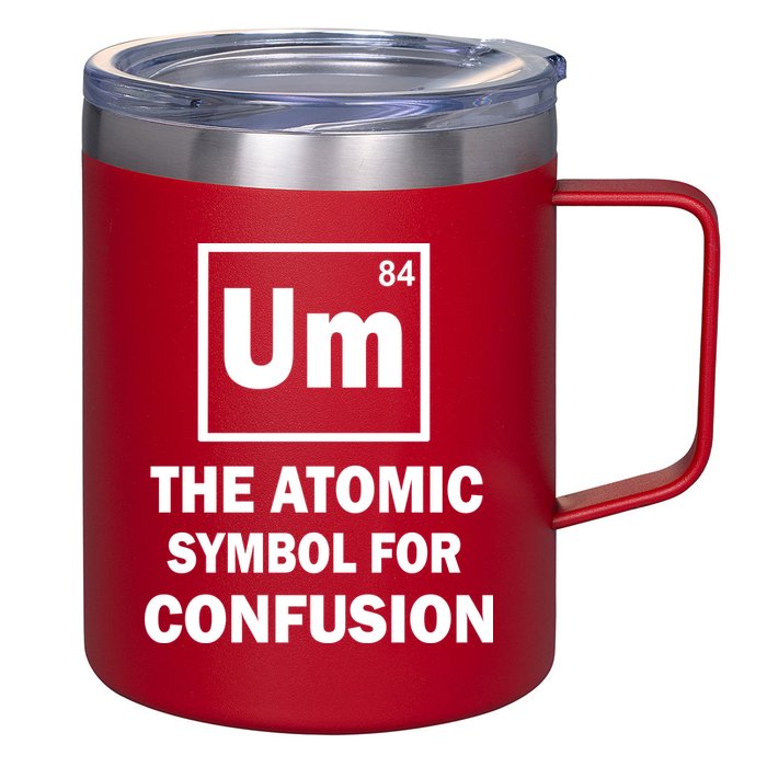 Um The Atomic Symbol For Confusion 12oz Stainless Steel Coffee Mug