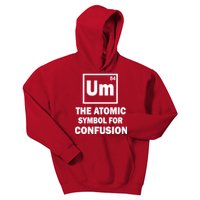 Um The Atomic Symbol For Confusion Kids Hoodie