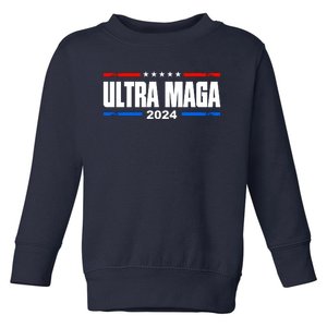 Ultra Maga 2024 Toddler Sweatshirt