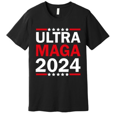 Ultra MAGA 2024 Premium T-Shirt