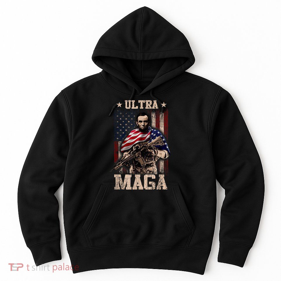 Ultra Maga 4th Of July Abraham Lincoln Gun 2nd Amendment Hoodie