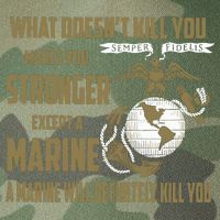 Marine What Doesn't Kill You Makes Your Stronger US Legacy Tie Dye Trucker Hat