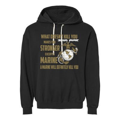 Marine What Doesn't Kill You Makes Your Stronger US Garment-Dyed Fleece Hoodie