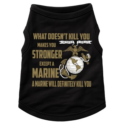 Marine What Doesn't Kill You Makes Your Stronger US Doggie Tank