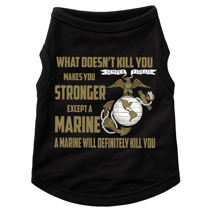 Marine What Doesn't Kill You Makes Your Stronger US Doggie Tank