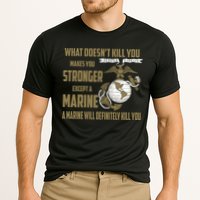 Marine What Doesn't Kill You Makes Your Stronger US Performance Shirt