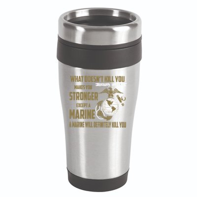 Marine What Doesn't Kill You Makes Your Stronger US 16oz Travel Tumbler