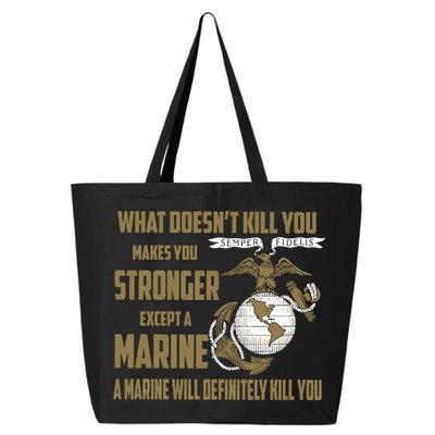 Marine What Doesn't Kill You Makes Your Stronger US 25L Jumbo Tote