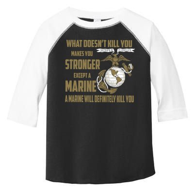 Marine What Doesn't Kill You Makes Your Stronger US Toddler Fine Jersey T-Shirt