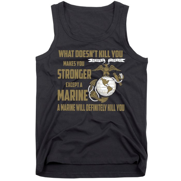 Marine What Doesn't Kill You Makes Your Stronger US Tank Top