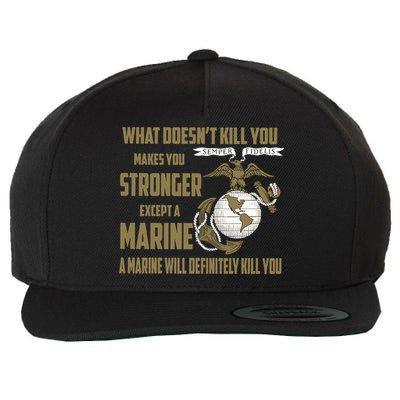 Marine What Doesn't Kill You Makes Your Stronger US Wool Snapback Cap