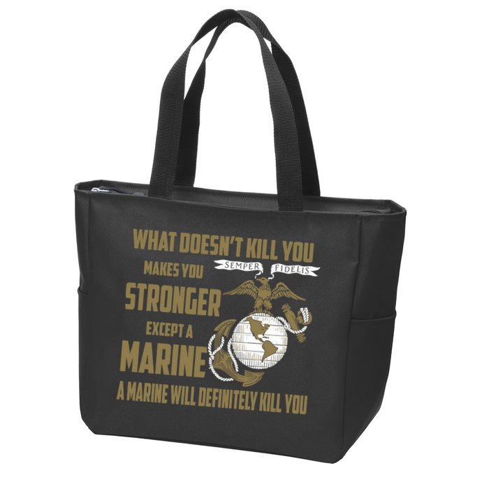 Marine What Doesn't Kill You Makes Your Stronger US Zip Tote Bag