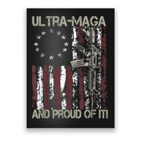 Ultra MAGA And Proud Of It Gun USA Flag Patriots Poster