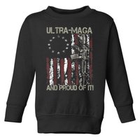 Ultra MAGA And Proud Of It Gun USA Flag Patriots Toddler Sweatshirt