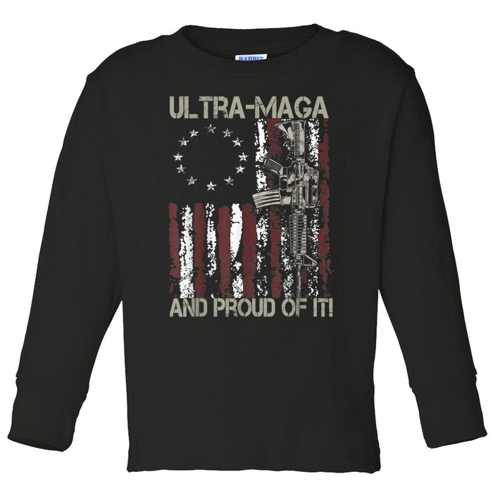 Ultra MAGA And Proud Of It Gun USA Flag Patriots Toddler Long Sleeve Shirt