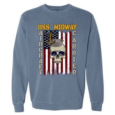 Uss Midway Aircraft Carrier Veterans Day Dad Son Grandpa Gift Garment-Dyed Sweatshirt