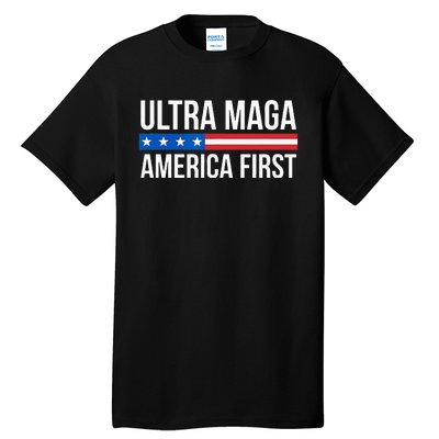 Ultra Maga America First Tall T-Shirt