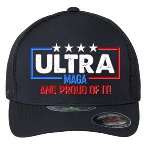 Ultra Maga And Proud Of It Flexfit Unipanel Trucker Cap