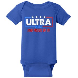 Ultra Maga And Proud Of It Baby Bodysuit