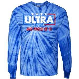 Ultra Maga And Proud Of It Tie-Dye Long Sleeve Shirt