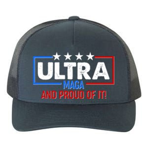 Ultra Maga And Proud Of It Yupoong Adult 5-Panel Trucker Hat