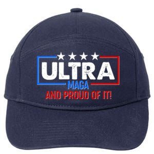 Ultra Maga And Proud Of It 7-Panel Snapback Hat