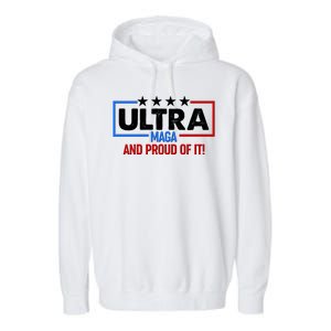 Ultra Maga And Proud Of It Garment-Dyed Fleece Hoodie