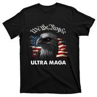 Ultra MAGA American Flag We The People Eagle T-Shirt