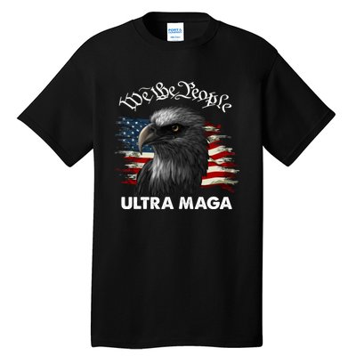 Ultra MAGA American Flag We The People Eagle Tall T-Shirt