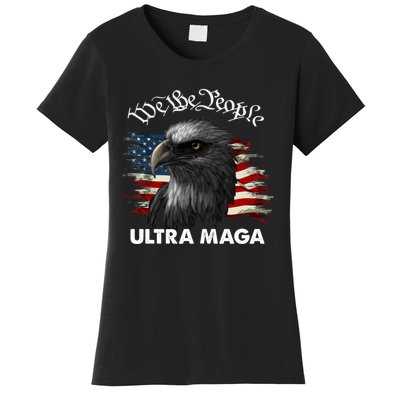 Ultra MAGA American Flag We The People Eagle Women's T-Shirt