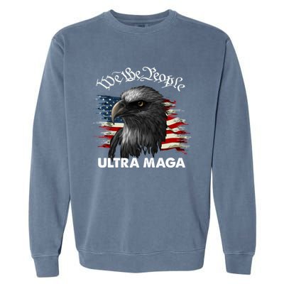 Ultra MAGA American Flag We The People Eagle Garment-Dyed Sweatshirt