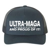 Ultra MAGA And Proud Of It Anti Biden Yupoong Adult 5-Panel Trucker Hat