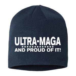 Ultra MAGA And Proud Of It Anti Biden Sustainable Beanie