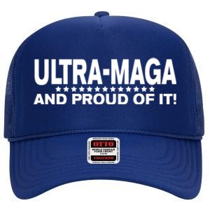 Ultra MAGA And Proud Of It Anti Biden High Crown Mesh Back Trucker Hat