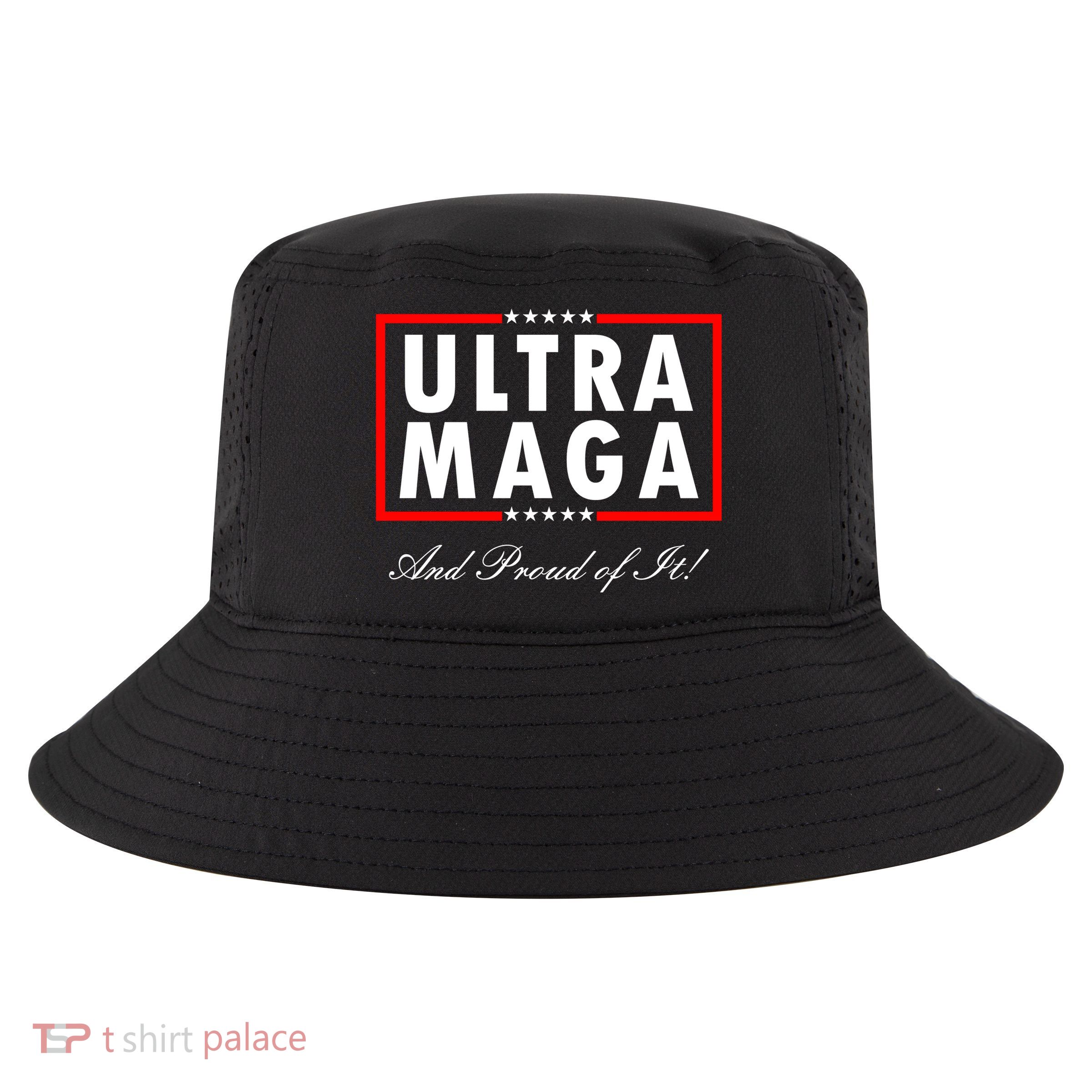 Ultra MAGA And Proud Of It Trump 2024 Anti Biden Cool Comfort Performance Bucket Hat