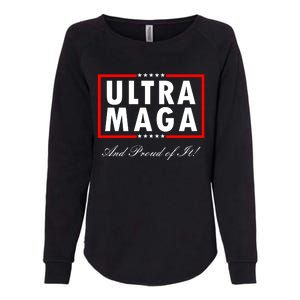 Ultra MAGA And Proud Of It Trump 2024 Anti Biden Womens California Wash Sweatshirt