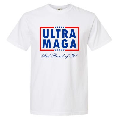 Ultra MAGA And Proud Of It Trump 2024 Anti Biden Garment-Dyed Heavyweight T-Shirt