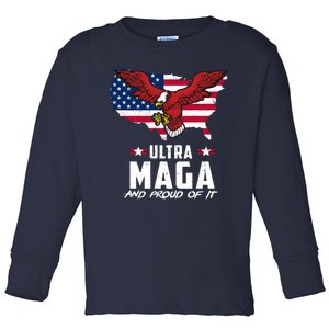 Ultra Maga And Proud Of It USA Eagle Toddler Long Sleeve Shirt