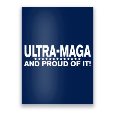 Ultra MAGA And Proud Of It Anti Biden Poster