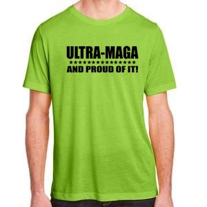 Ultra Maga And Proud Of It Adult ChromaSoft Performance T-Shirt