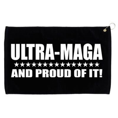 Ultra Maga And Proud Of It Grommeted Golf Towel