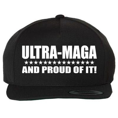 Ultra Maga And Proud Of It Wool Snapback Cap