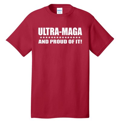 Ultra Maga And Proud Of It Tall T-Shirt